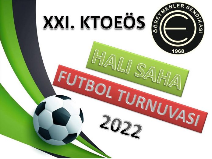 KTOEÖS Halı Saha Futbol Turnuvası 2022 afis